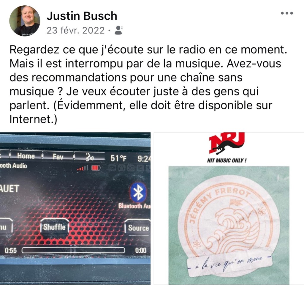 Post sur Facebook qui dit « Regardez ce que j'écoute sur le radio en ce moment. Mais il est interrompu par de la musique. Avez-vous des recommandations pour une chaîne sans musique ? Je veux écouter juste à des gens qui parlent. (Évidemment, elle doit être disponible sur Internet.) »