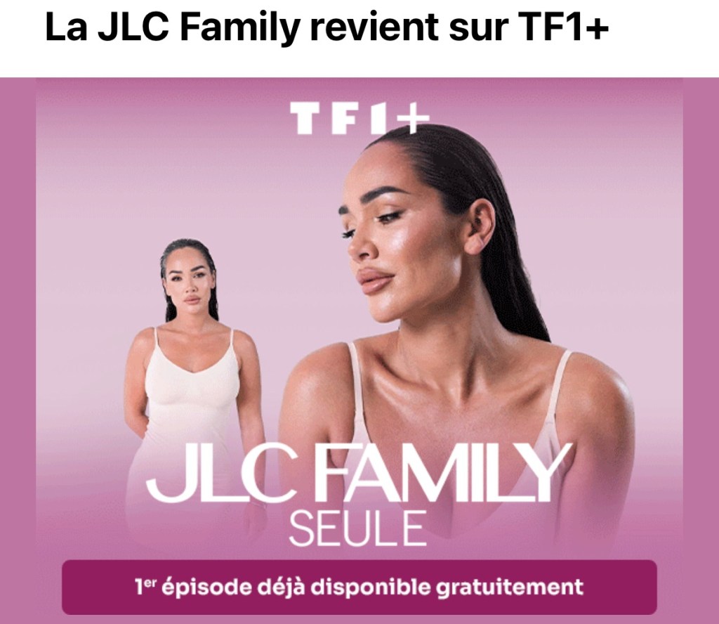 Capture d'écran avec le gros titre « La JLC Family revient sur TF1+ ».