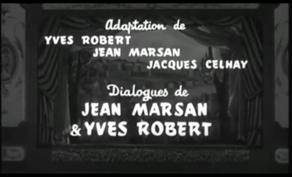 Adaptation de Yves Robert, Jean Marsan, Jacques Celhay