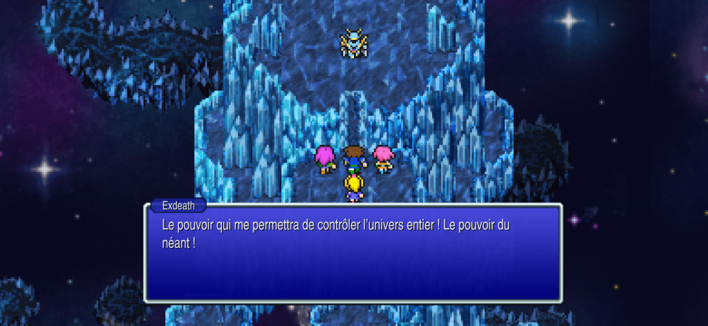 Exdeath : « Le pouvoir qui me permettra de contrôler l'univers entier ! Le pouvoir du néant ! »