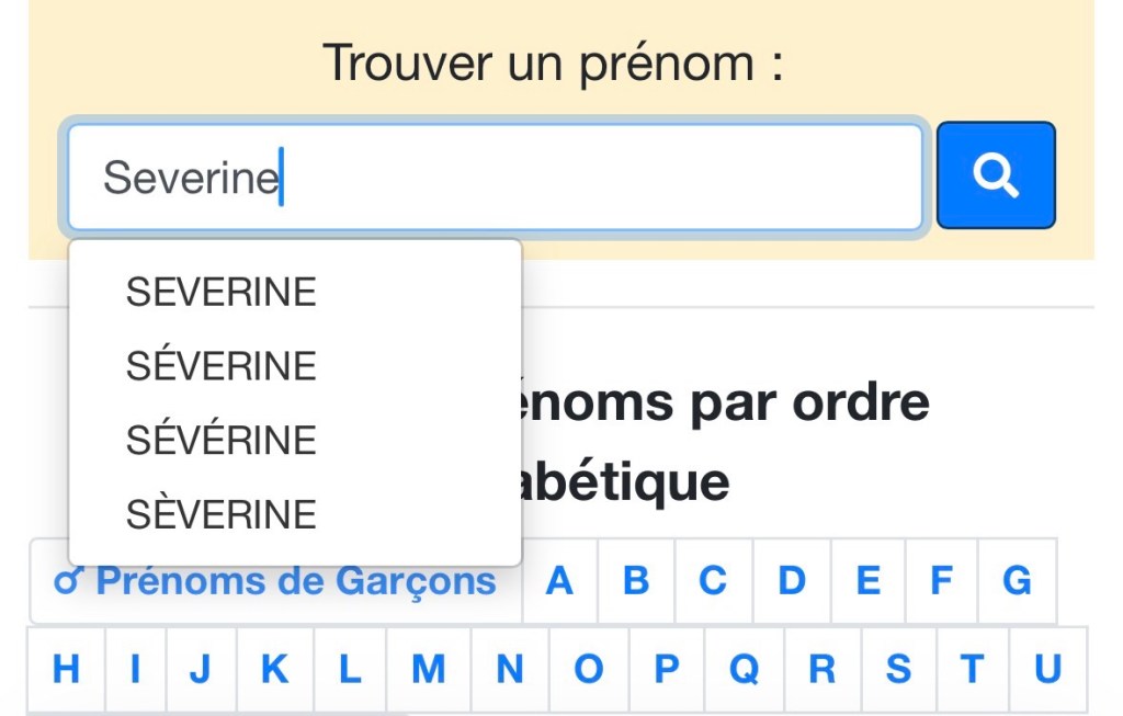Moteur de recherche sur Politologue avec Severine, Séverine, Sévérine et même Sèverine !