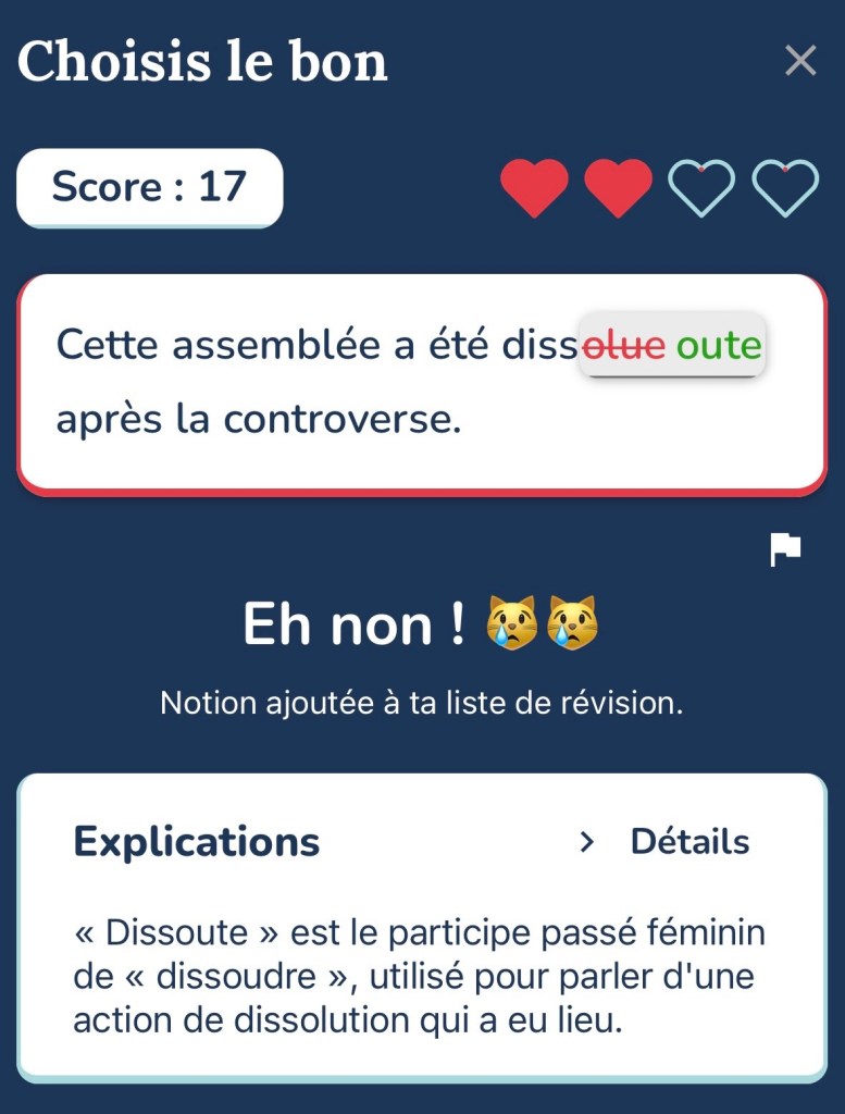 J'ai choisi la mauvaise conjugaison du participe pour dissoudre.