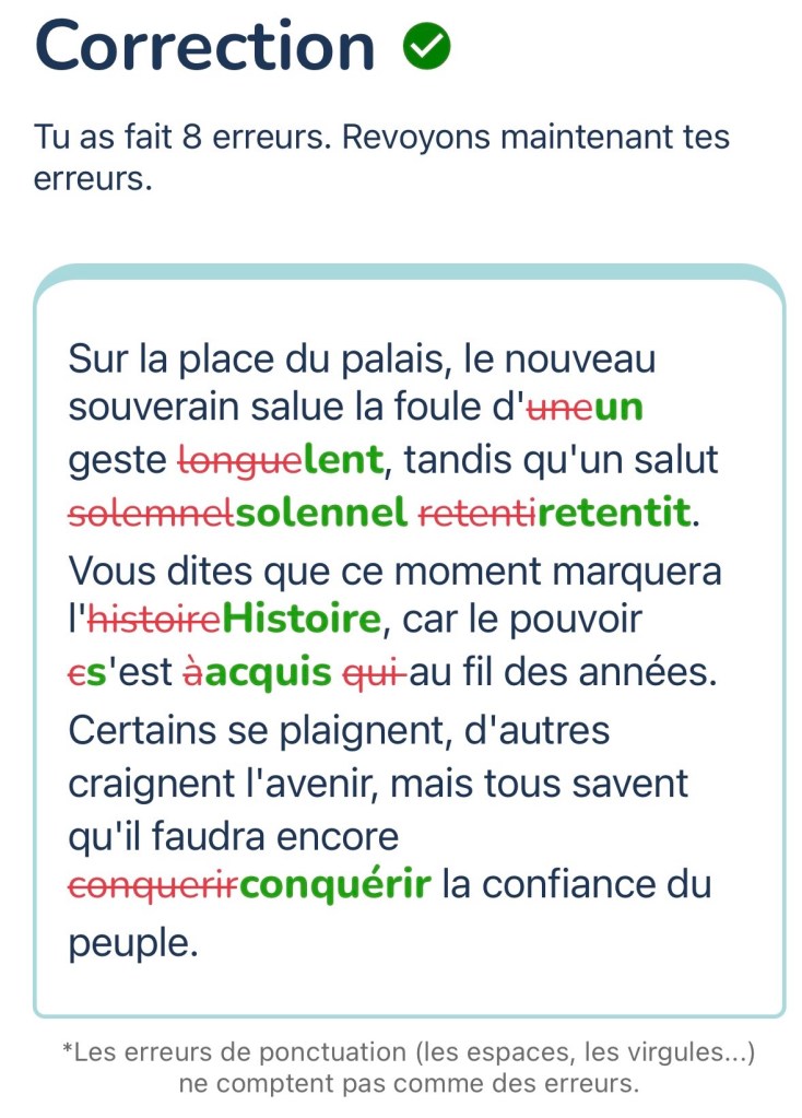 8 erreurs -- des accents ratés, manque de majuscule pour Histoire, « est à qui » au lieu de « s'est acquis ».