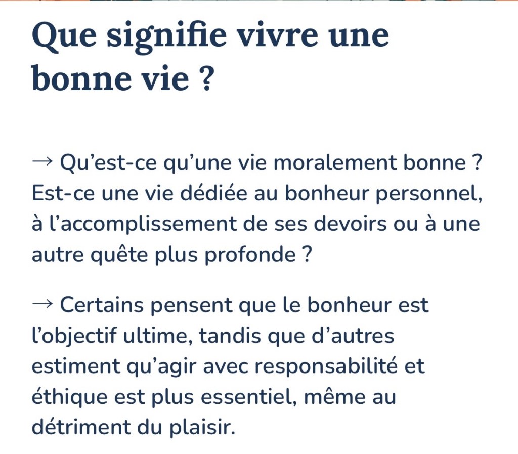 La question : Que signifie une bonne vie ? Il y a deux paragraphes d'explication.