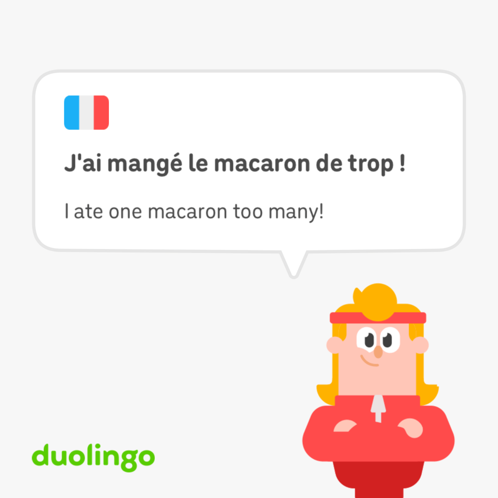 Ça dit : « J'ai mangé le macaron de trop. »