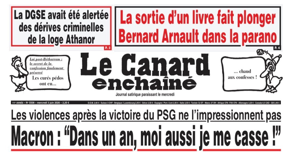Gros titre du Canard enchaîné : « Les violences après la victoire du PSG ne l'impressionnent pas. Macron : 'Dans un an, moi aussi je me casse !' »