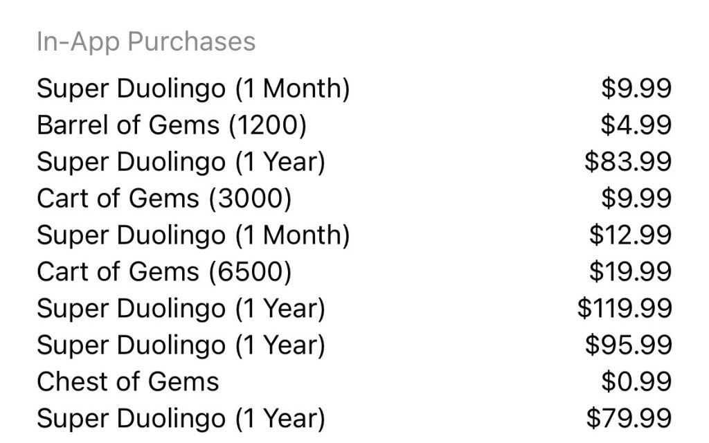 Liste de prix tirée de l'App Store. Il y a 4 prix pour 1 année, tous différents, 2 prix différents pour 1 mois, et 4 prix pour des « joyaux » à utiliser dans l'appli.